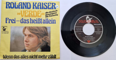 Roland Kaiser – »Verde« Frei-das heißt allein / Wenn das alles nicht mehr zählt